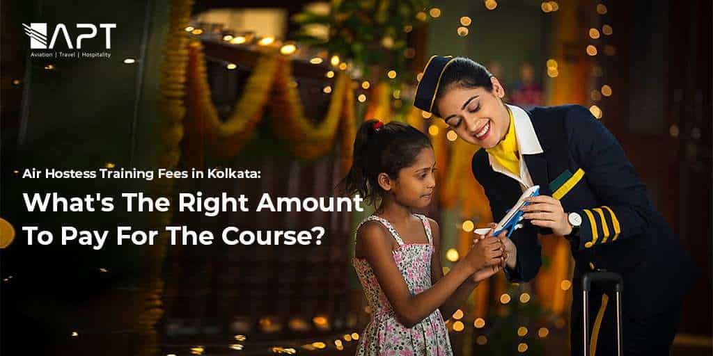 Air Hostess Training Fees in Kolkata